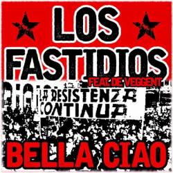 Los Fastidios : Bella Ciao